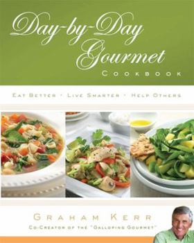 Paperback Day-By-Day Gourmet Cookbook: Eat Better, Live Smarter, Help Others Book