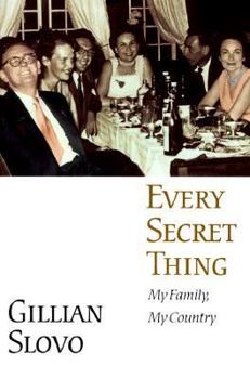 Hardcover Every Secret Thing: My Family, My Country Book