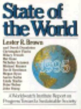 State of the World 1995: A Worldwatch Institute Report on Progress Toward a Sustainable Society (State of the World) - Book  of the State of the World
