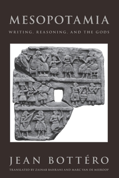 Paperback Mesopotamia: Writing, Reasoning, and the Gods Book