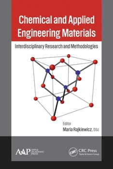 Paperback Chemical and Applied Engineering Materials: Interdisciplinary Research and Methodologies Book