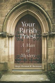 Paperback Your Parish Priest: A Man of Mystery Book