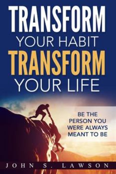 Paperback Habits of Successful People: Transform Your Habit, Transform Your Life - Be the Person You Were Always Meant To Be (Habit Stacking) Book