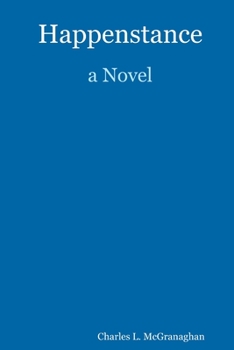 Paperback Happenstance, A Novel Book