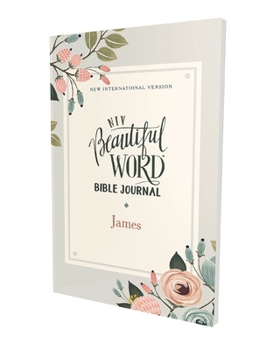 Paperback Niv, Beautiful Word Bible Journal, James, Paperback, Comfort Print Book