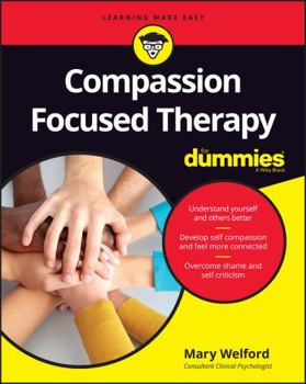 Paperback Compassion Focused Therapy for Dummies Book