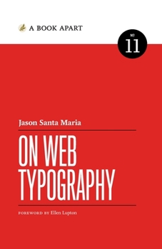 On Web Typography - Book #11 of the A Book Apart