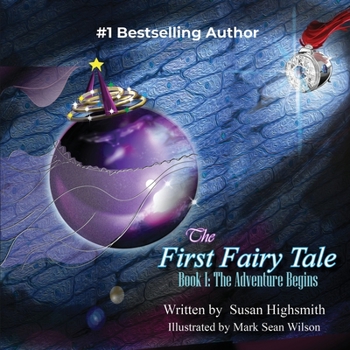 Paperback The First Fairy Tale: The Adventure Begins Book