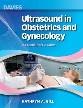 Hardcover Ultrasound in Obstetrics and Gynecology: A Practitioner's Guide Book