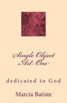 Paperback Single Object Art One: dedicated to God Book