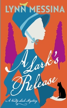 A Lark's Release: A Regency Cozy (Verity Lark Mysteries)