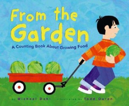 Hardcover From the Garden: A Counting Book about Growing Food Book
