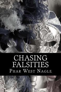 Paperback Chasing Falsities: A companion novel to Chasing Faith Book