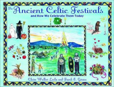 Hardcover The Ancient Celtic Festivals: And How We Celebrate Them Today Book