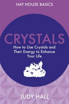 Paperback Crystals: How to Use Crystals and Their Energy to Enhance Your Life Book