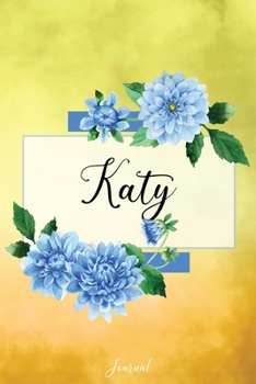 Paperback Katy Journal: Blue Dahlia Flowers Personalized Name Journal/Notebook/Diary - Lined 6 x 9-inch size with 120 pages Book