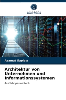 Paperback Architektur von Unternehmen und Informationssystemen [German] Book