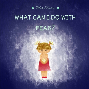 Paperback What can I do with fear? Book