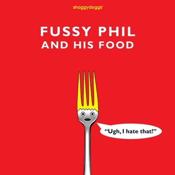 Paperback Fussy Phil And His Food Book