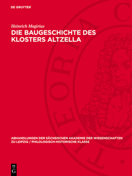 Hardcover Die Baugeschichte des Klosters Altzella [German] Book