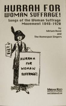 Pamphlet Hurrah for Woman Suffrage! Songs of the Woman Suffrage Movement 1848-1920, with music CD Book