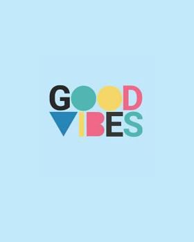 Paperback Good Vibes: Wide Ruled Notebook for Everyday Use Cute Saying with 80s Vibe Book