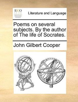 Paperback Poems on Several Subjects. by the Author of the Life of Socrates. Book