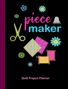 Paperback Piecemaker Quilt Project Planner: Design and Layout Quilters Journal Book