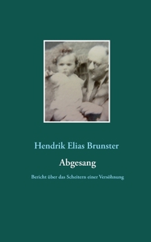 Paperback Abgesang: Bericht über das Scheitern einer Versöhnung [German] Book