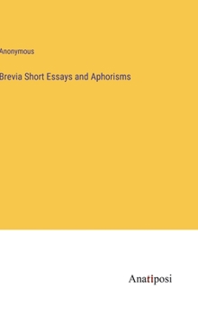 Hardcover Brevia Short Essays and Aphorisms Book