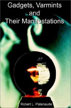 Paperback Gadgets, Varmints and Their Manifestations Book