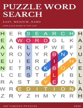 Paperback Puzzle Word Search Easy, Medium, Hard Find Each Word If You Can 100 Various Puzzles 2020: Word Search Puzzle Book for Adults, large print word search [Large Print] Book