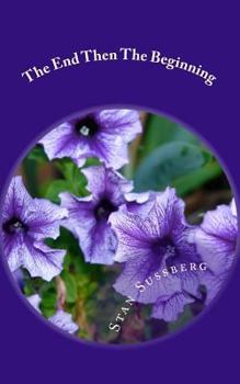 Paperback The End Then The Beginning Book