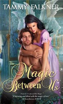 The Magic Between Us - Book #3 of the Faerie