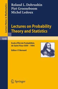 Paperback Lectures on Probability Theory and Statistics: Ecole D' Ete de Probabilites de St. Flour XXIV - 1994 Book