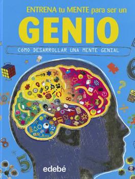 Hardcover Entrena tu mente para ser un GENIO: Cómo desarrollar una mente genial (Spanish Edition) [Spanish] Book