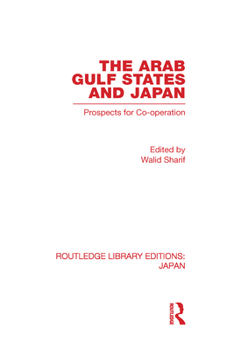 Hardcover The Arab Gulf States and Japan Book