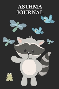 Asthma Journal: Respiratory Function Test Diary, Health & Fitness Asthma Pulmonary Test Log Book, Cute Raccoon Dragonflies Birds Nature Scene Medical Journal Tracker
