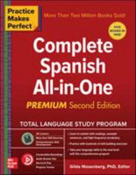 Paperback Practice Makes Perfect: Complete Spanish All-In-One, Premium Second Edition Book
