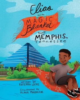 Paperback Elias and the Magic Blanket Visit Memphis, Tennessee Book