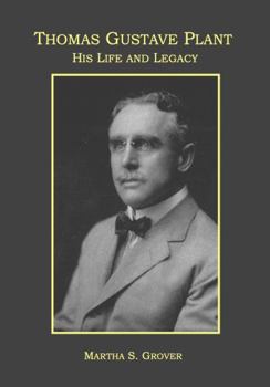 Paperback Thomas Gustave Plant: His Life and Legacy Book