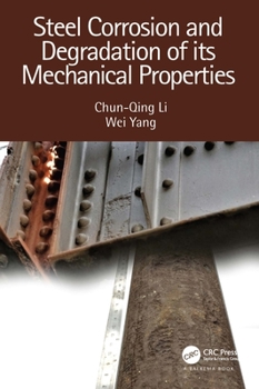 Hardcover Steel Corrosion and Degradation of Its Mechanical Properties Book