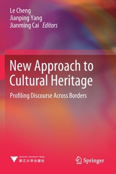 Paperback New Approach to Cultural Heritage: Profiling Discourse Across Borders Book