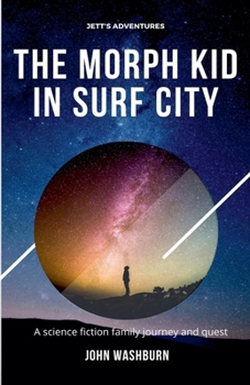 Paperback The Morph Kid In Surf City Book