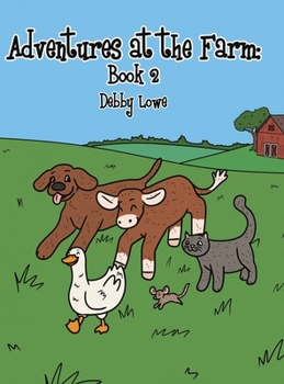 Hardcover Adventures at the Farm: Book 2 Book