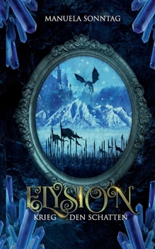 Paperback Krieg den Schatten: Elysion [German] Book