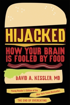 Hardcover Hijacked: How Your Brain Is Fooled by Food Book