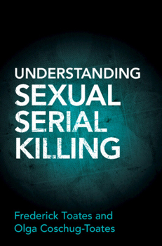 Hardcover Understanding Sexual Serial Killing Book