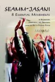 Paperback Seamm-Jasani: 8 Essential Movements Book