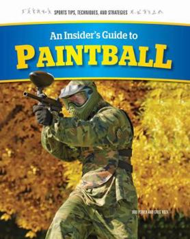 Paperback An Insider's Guide to Paintball Book